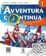 AVVENTURA CONTINUA (L') VOL. 1+NOI IL FUTURO-EDUCAZIONE CIVICA libro