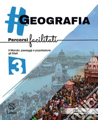 #geografia. Percorsi facilitati. Per la Scuola media. Vol. 3 libro