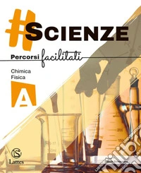 #scienze. Percorsi facilitati Vol. A. Biologia. Per le Scuole superiori libro
