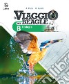 Viaggio del Beagle. vol. A-B-C-D. Con percorsi interdisciplinari per la preparazione al colloquio d'esame. Per la Scuola media (Il) libro