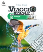 Viaggio del Beagle. Vol. B. Per la Scuola media (Il) libro