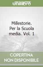 Millestorie. Per la Scuola media. Vol. 1 libro