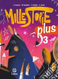 Millestorie plus. Con Letteratura del Novecento, Storia percorsi attraverso il Novecento, Guida all'Esame di Stato, Quaderno di scrittura. Per la Scuola media. Con e-book. Con espansione online. Vol. 3 libro