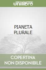 PIANETA PLURALE libro