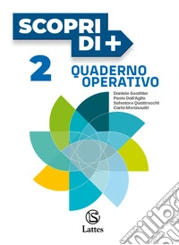 Scopri di +. Quaderno operativo. Per la Scuola media. Con e-book. Con espansione online. Vol. 2 libro