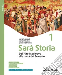 SARA' STORIA VOL. 1+DALLA TARDA ANTICHITA' ALL'ALTO MEDIOEVO