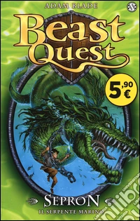 Sepron. Il serpente marino. Beast Quest. Vol. 2 libro