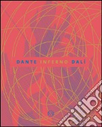 L'Inferno illustrato da Dalì. Ediz. illustrata libro