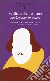 Shakespeare in amore. Canzoni, sonetti e brani scelti. Testo inglese a fronte libro