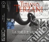 La fine è il mio inizio. Audiolibro. 2 CD Audio formato MP3 di Terzani Tiziano