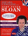 Impara l'inglese con John Peter Sloan. Per principianti. Step 2. Audiolibro. 6 CD Audio libro