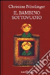 Il bambino sottovuoto libro