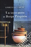 Un terremoto a Borgo Propizio libro di Limone Loredana