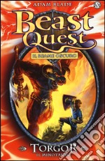 Torgor. Il minotauro. Beast Quest. Vol. 13 libro