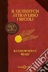 Il quidditch attraverso i secoli. Kennilworthy Whisp libro