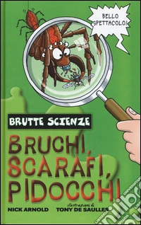 Bruchi, scarafi, pidocchi