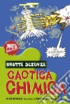 Caotica chimica libro