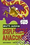 Rospi, puzzole, anaconde libro