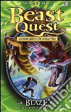 Blaze. Il drago del ghiaccio. Beast Quest. Vol. 23 libro