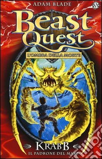 Krabb. Il padrone del mare. Beast Quest. Ediz. illustrata. Vol. 25 libro
