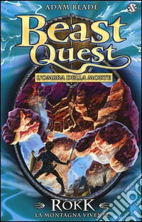Rokk. La montagna vivente. Beast Quest. Vol. 27 libro