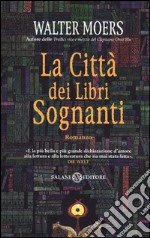 La città dei libri sognanti libro