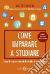 Come imparare a studiare. Compiti a casa e metodo di studio: vincere la sfida libro