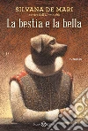 La bestia e la bella libro