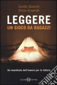 Leggere. Un gioco da ragazzi libro