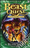 Komodo. Il re lucertola. Beast Quest. Vol. 31 libro