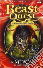 Muro. Il ratto letale. Beast Quest. Vol. 32 libro