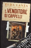 Il venditore di cappelli libro