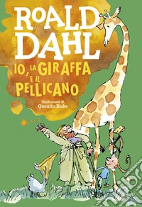 Io, la giraffa e il pellicano
