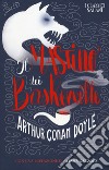 Il mastino dei Baskerville libro di Doyle Arthur Conan Gazzola A. (cur.)