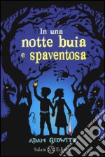 In una notte buia e spaventosa libro