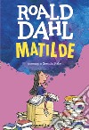 Matilde libro di Dahl Roald