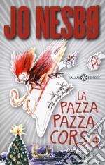 La pazza pazza corsa libro