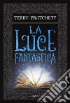 La luce fantastica libro