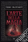 L'arte della magia libro di Pratchett Terry