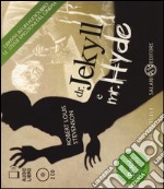 Dr. Jekyll e mr. Hyde. Audiolibro. 2 CD Audio libro