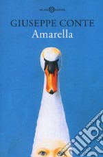 Amarella. La vera storia della bambina-cigno libro