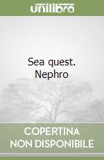 Sea quest. Nephro