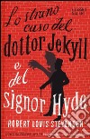 Lo strano caso del dottor Jekyll e del signor Hyde libro