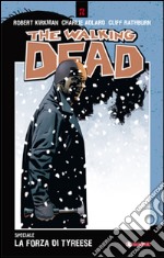 La forza di Tyreese. The walking dead speciale libro