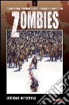 Zombies. Ediz. integrale libro