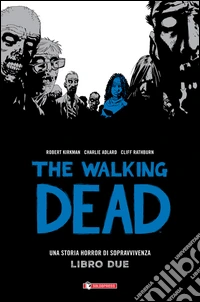 The walking dead. Vol. 2