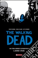 The walking dead. Vol. 2 libro