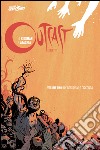 Outcast. Il reietto. Vol. 1: Un' oscurità lo circonda libro