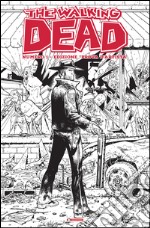 Prova d'artista. The walking dead. Vol. 1 libro