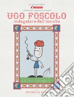 Ugo Foscolo. Indagatore dell'incubo. Variant